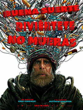 Buena suerte, diviértete, no mueras